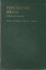 Psychiatric Drugs: A Desk Reference