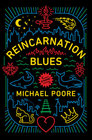Reincarnation Blues A Novel