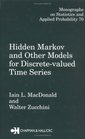 Hidden Markov and Other Models for Discrete Valued Time Series