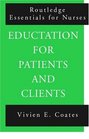 Education For Patients and Clients