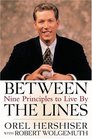 Between the Lines Nine Principles to Live By