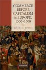 Commerce before Capitalism in Europe 13001600