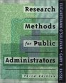 Research Methods for Public Administrators