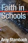 Faith in Schools Religion Education and American Evangelicals in East Africa