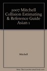 2007 Mitchell Collision Estimating  Reference Guide Asian 1