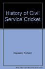 History of Civil Service Cricket