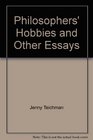 Philosophers' Hobbies and Other Essays