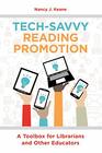 TechSavvy Reading Promotion A Toolbox for Librarians and Other Educators
