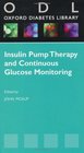 Insulin Pump Therapy and Continuous Glucose Monitoring