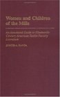 Women and Children of the Mills An Annotated Guide to NineteenthCentury American Textile Factory Literature