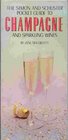 The Simon and Schuster Pocket Guide to Champagne and Sparkling Wines