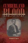 Cumberland Blood Champ Ferguson's Civil War