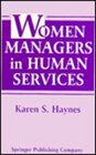 Women Managers in Human Services