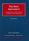 The First Amendment Constitutional Protection of Expression and Conscience 2005 Supplement
