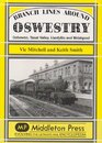 Branch Lines Around Oswestry Gobowen Tanat Valley Llanfyllin and Welshpool