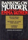 Banking on Murder Three by Emma Lathen Death Shall Overcome Murder Against the Grain a Stitch in Time