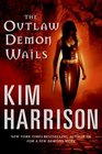 The Outlaw Demon Wails (The Hollows, Bk 6)