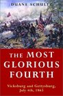 The Most Glorious Fourth Vicksburg and Gettysburg July 4 1863