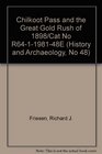 Chilkoot Pass and the Great Gold Rush of 1898/Cat No R641198148E