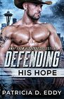 Defending His Hope A Navy SEAL Romantic Suspense Standalone