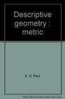 Descriptive geometry Metric
