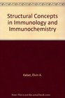 STRUCTURAL CONCEPTS IN IMMUNOLOGY AND IMMUNOCHEMISTRY