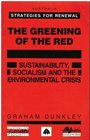 The greening of the red Sustainability socialism and the environmental crisis