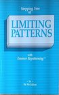 Stepping free of limiting patterns