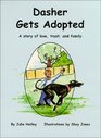 Dasher Gets Adopted