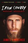 Iron Cowboy - Redefine Impossible