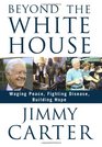 Beyond the White House