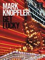 Mark Knopfler  Get Lucky