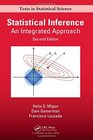 Statistical Inference An Integrated Approach Second Edition