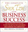 The Complete Sun Tzu for Business Success Use the Classic Rules of The Art of War to Win the Battle for Customers and Conquer the Competition