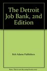 The Detroit Job Bank 2nd Edition