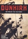 Dunkirk Retreat to Victory