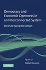 Democracy and Economic Openness in an Interconnected System Complex transformations
