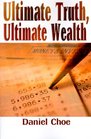 Ultimate Truth Ultimate Wealth