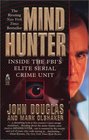 Mindhunter : Inside the FBI's Elite Serial Crime Unit