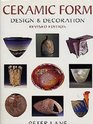 Ceramic Handbooks Ceramic Form  Design and Decoration