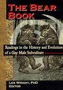 The Bear Book : Readings in the History and Evolution of a Gay Male Subculture