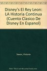 Disney's El Rey Leon LA Historia Continua