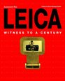 Leica Witness to a Century