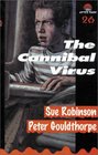 The Cannibal Virus