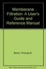 Memberane Filtration A User's Guide and Reference Manual
