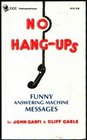 No HangUps Funny Answering Machine Messages