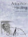 Adoption Healing  A Path to Recovery