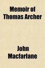 Memoir of Thomas Archer
