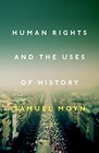 Human Rights and the Uses of History