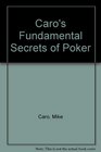 Caro's Fundamental Secrets of Poker